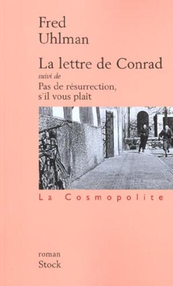 Couverture du livre « La lettre de Conrad ; pas de résurrection, s'il vous plait » de Fred Uhlman aux éditions Stock