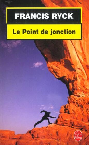 Couverture du livre « Point de jonction » de Ryck-F aux éditions Le Livre De Poche