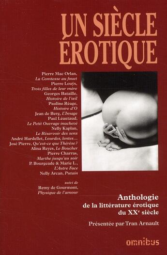 Couverture du livre « Un siecle erotique » de Arnault Tran aux éditions Omnibus
