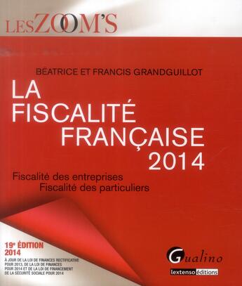 Couverture du livre « La fiscalité française 2014 » de Beatrice Grandguillot et Francis Grandguillot aux éditions Gualino