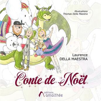 Couverture du livre « Contes de Noël » de Laurence De Maestra aux éditions Amalthee