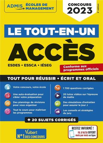 Couverture du livre « Le tout-en-un accès : 18 sujets corrigés ; 20 tutos offerts ; ESDES, ESSCA, IESEG ; concours 2023 » de Anne-Marie Bonnerot et Sophie Mattern et Marie-Laure Boursat et Jean-Dominique Picchiottino aux éditions Vuibert