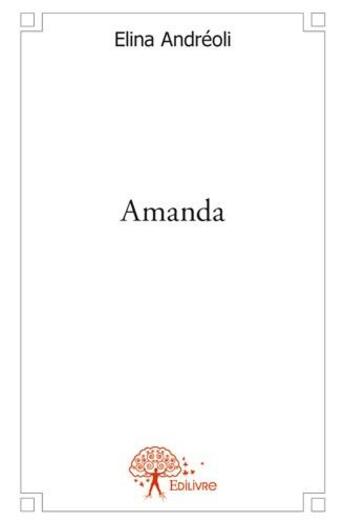 Couverture du livre « Amanda » de Elina Andreoli aux éditions Edilivre