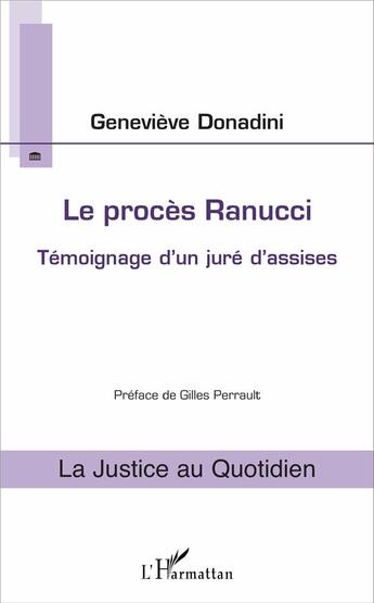 Couverture du livre « Le procès Ranucci ; témoignage d'un juré d'assises » de Genevieve Donadini aux éditions L'harmattan