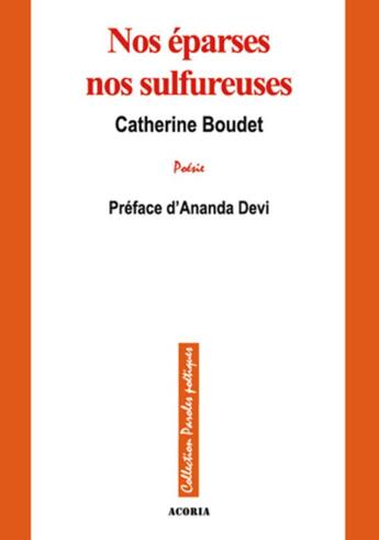 Couverture du livre « Nos éparses nos sulfureuses » de Catherine Boudet aux éditions L'harmattan