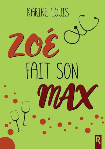 Couverture du livre « Zoé fait son max » de Karine Louis aux éditions Rebelle