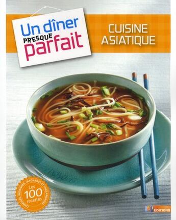 Couverture du livre « Une cuisine asiatique presque parfaite » de  aux éditions M6 Editions