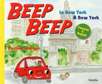 Couverture du livre « BEEP BEEP : in New York ; à New York » de Pauline Leveque aux éditions Versilio