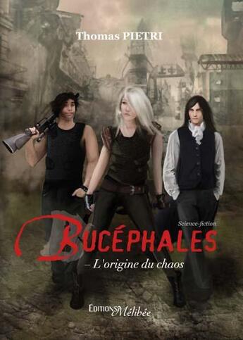 Couverture du livre « Bucéphales » de Thomas Pietri aux éditions Melibee