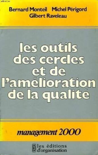 Couverture du livre « Outils Cercles Qualite » de Monteil-Ravelea260 F aux éditions Organisation