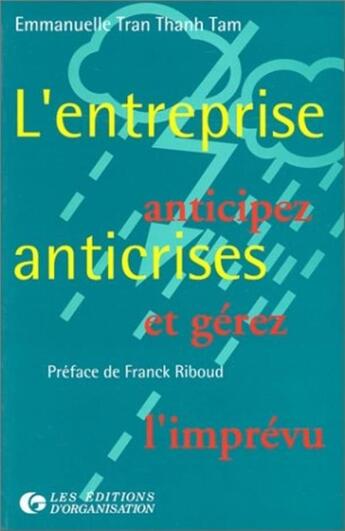 Couverture du livre « L'entreprise anti-crises » de Tran E T T. aux éditions Organisation