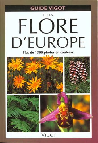 Couverture du livre « La flore d'Europe occidentale » de Wilfried Strichmann et Ursula Strichmann-Marny aux éditions Vigot