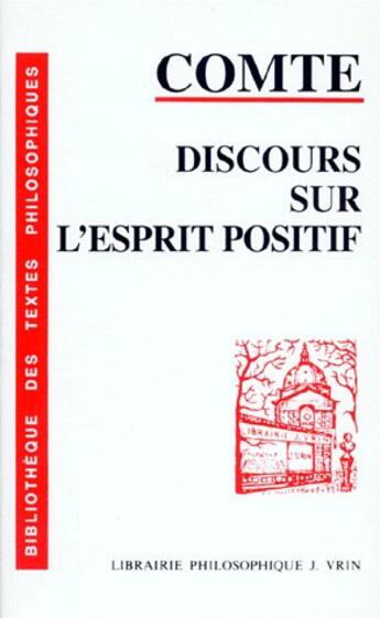 Couverture du livre « Discours sur l'esprit positif » de Comte/Petit aux éditions Vrin