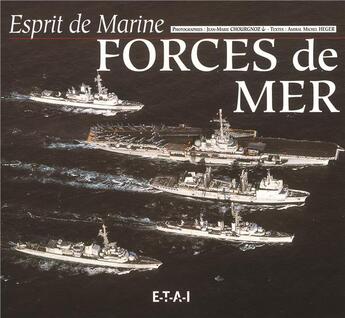 Couverture du livre « Esprit de marine, forces de mer » de Jean-Marie Chourgnoz aux éditions Etai