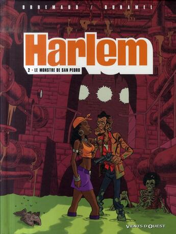 Couverture du livre « Harlem - Tome 02 : Le monstre de San Pedro » de Bruno Duhamel et Frederic Brremaud aux éditions Vents D'ouest