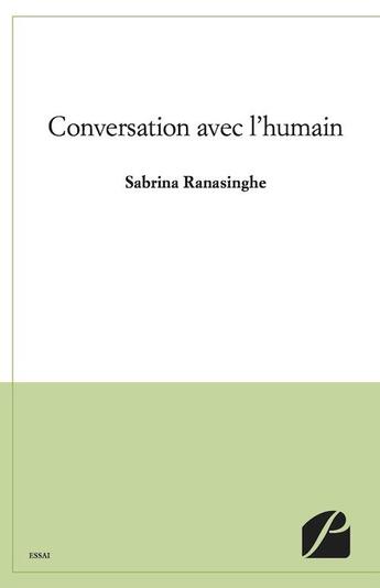 Couverture du livre « Conversation avec l'humain » de Sabrina Ranasinghe aux éditions Editions Du Panthéon