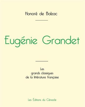 Couverture du livre « Eugénie Grandet de Balzac » de Honoré De Balzac aux éditions Editions Du Cenacle