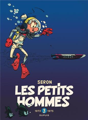 Couverture du livre « Les Petits Hommes : Intégrale vol.3 : 1973-1975 » de Hao et Pierre Seron aux éditions Dupuis