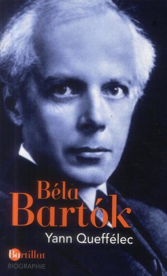 Couverture du livre « Bela Bartok » de Yann Queffelec aux éditions Bartillat