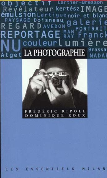 Couverture du livre « Photographie (la) » de Frederic Ripoll aux éditions Milan