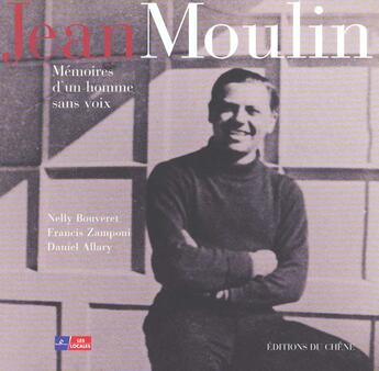 Couverture du livre « Jean Moulin » de Francis Zamponi et Nelly Bouveret aux éditions Chene