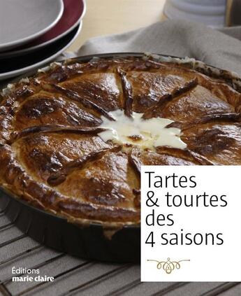 Couverture du livre « Tartes & tourtes des 4 saisons » de  aux éditions Marie-claire