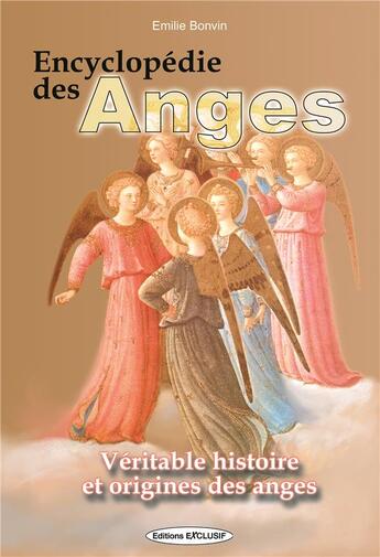 Couverture du livre « Encyclopedie des anges » de Emilie Bonvin aux éditions Exclusif