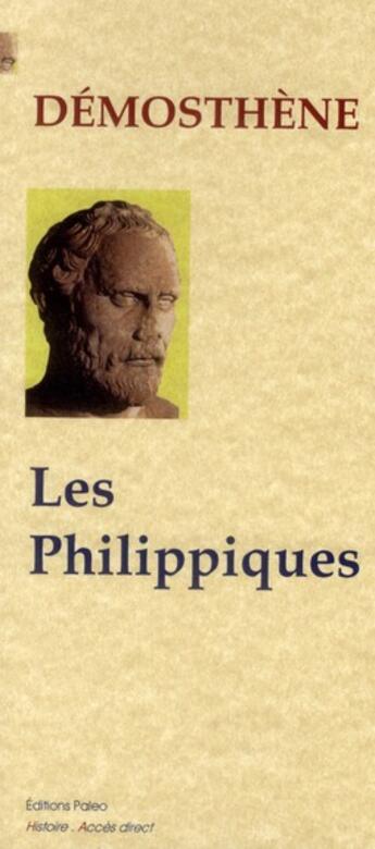 Couverture du livre « Les philippiques » de Démosthène aux éditions Paleo