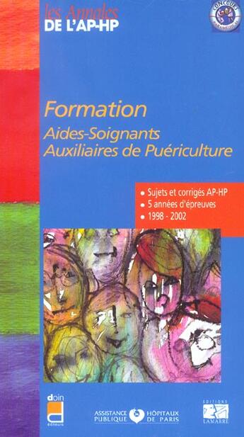 Couverture du livre « FORMATION AIDES-SOIGNANTS ET AUXILIAIRES DE PUERICULTURE (édition 2004) » de Aphp aux éditions Lamarre