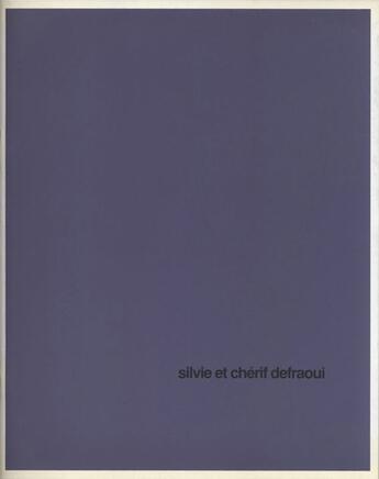 Couverture du livre « Silvie et Chérif Defraoui » de Hans-Rudolf Reust aux éditions Villa Arson