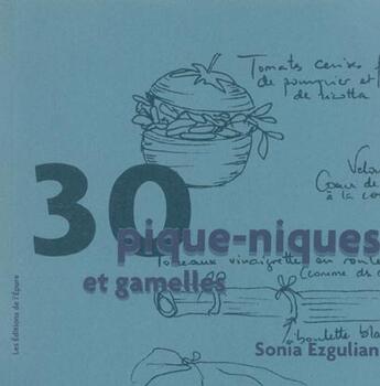 Couverture du livre « 30 pique-niques et gamelles » de Sonia Ezgulian aux éditions Epure