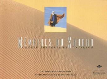 Couverture du livre « Mémoires du sahara ; contes berbères et touaregs » de T. Athetalev et Bernard Giani aux éditions Sequoia