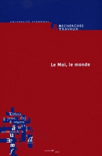 Couverture du livre « Recherches & travaux, n 61/2002. le moi, le monde (édition 2002) » de  aux éditions Uga Éditions