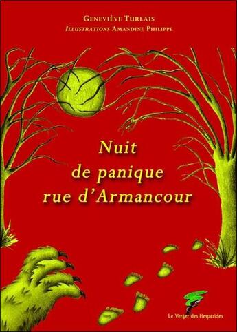 Couverture du livre « Nuit de panique rue d'Armancour » de Genevieve Turlais et Amandine Philippe aux éditions Le Verger Des Hesperides