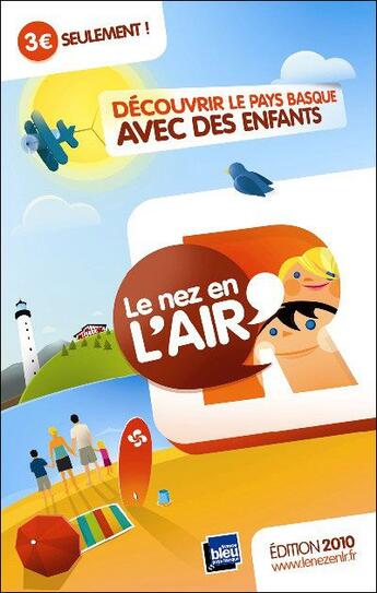 Couverture du livre « Le nez en l'air ; découvrir le pays basque avec des enfants » de Christine Vignau aux éditions Bluebird