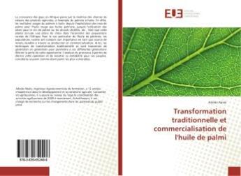 Couverture du livre « Transformation traditionnelle et commercialisation de l'huile de palmi » de Abalo Adodo aux éditions Editions Universitaires Europeennes