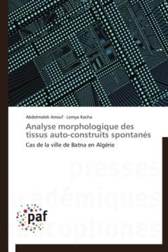 Couverture du livre « Analyse morphologique des tissus auto-construits spontanés » de  aux éditions Presses Academiques Francophones