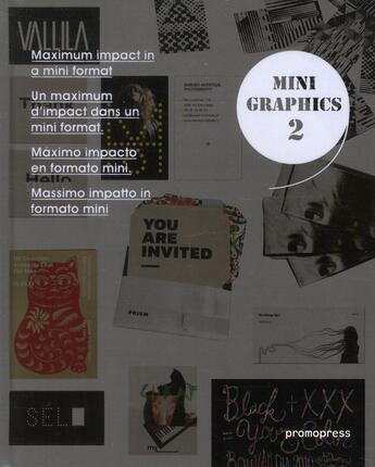 Couverture du livre « Mini graphics t.2 ; un maximum d'impact dans un mini-format » de  aux éditions Promopress