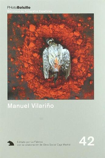 Couverture du livre « PHOTOBOLSILLO T.42 ; Manuel Vilarino » de Ramon Olivares aux éditions La Fabrica