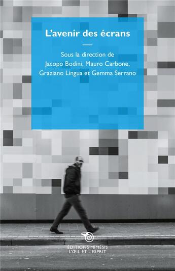 Couverture du livre « L'avenir des écrans » de  aux éditions Mimesis