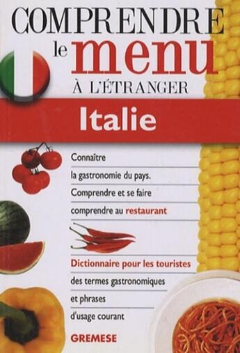 Couverture du livre « Italie. comprendre le menu a l'etranger. » de Martinelli Mari aux éditions Gremese