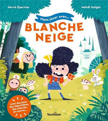 Couverture du livre « Viens jouer avec... blanche neige » de Eparvier/Doigts aux éditions Tourbillon