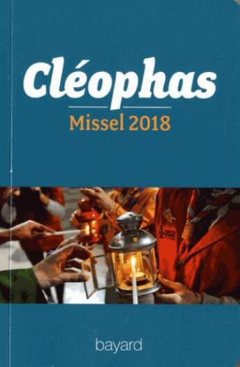 Couverture du livre « Le missel cleophas 2018 » de  aux éditions Bayard Presse