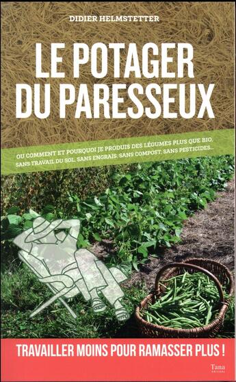 Couverture du livre « Le potager du paresseux » de Helmstetter Didier aux éditions Tana