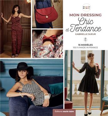 Couverture du livre « Mon dressing chic et tendance made in France » de  aux éditions Marie-claire