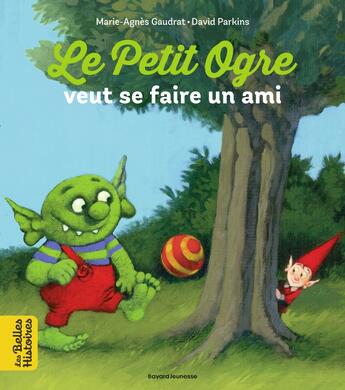 Couverture du livre « Le petit ogre cherche un ami » de Marie-Agnes Gaudrat et David Parkins aux éditions Bayard Jeunesse