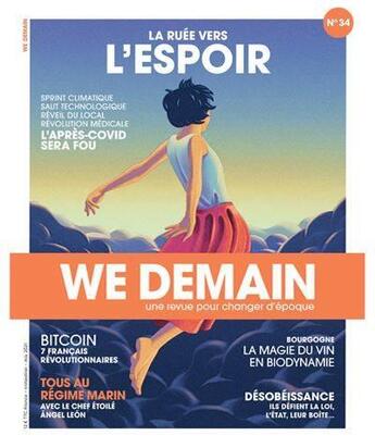 Couverture du livre « We Demain n.34 : bitcoin, tous au régime marin, la magie du vin en biodynamie, désobéissance » de We Demain aux éditions We Demain