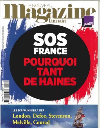 Couverture du livre « Le nouveau magazine litteraire n 15 sos france pourquoi tant de haine - mars 2019 » de  aux éditions Le Magazine Litteraire