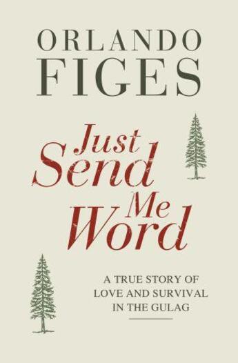 Couverture du livre « Just Send Me Word » de Orlando Figes aux éditions Viking Adult