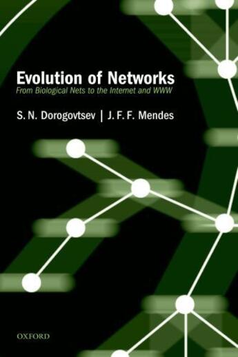 Couverture du livre « Evolution of Networks: From Biological Nets to the Internet and WWW » de Mendes J F F aux éditions Oup Oxford